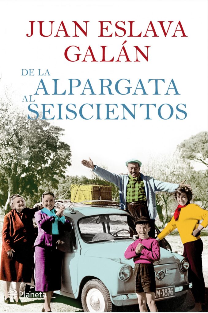 Juan Eslava Galán - De la alpargata al seiscientos
