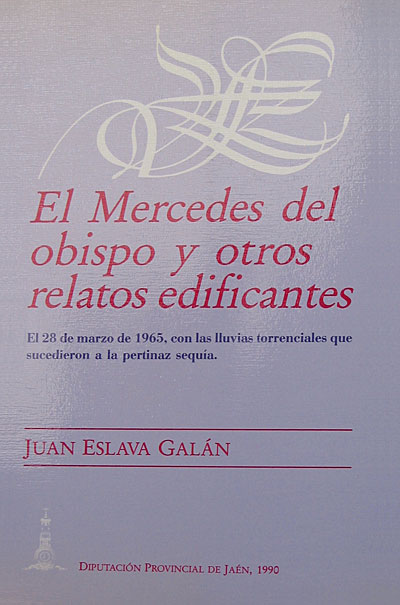 Juan Eslava Galán - El Mercedes del Obispo y otros relatos edificantes