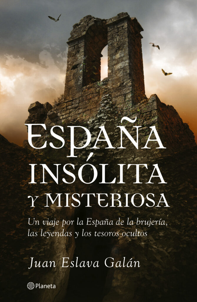 Juan Eslava Galán - España insólita y misteriosa