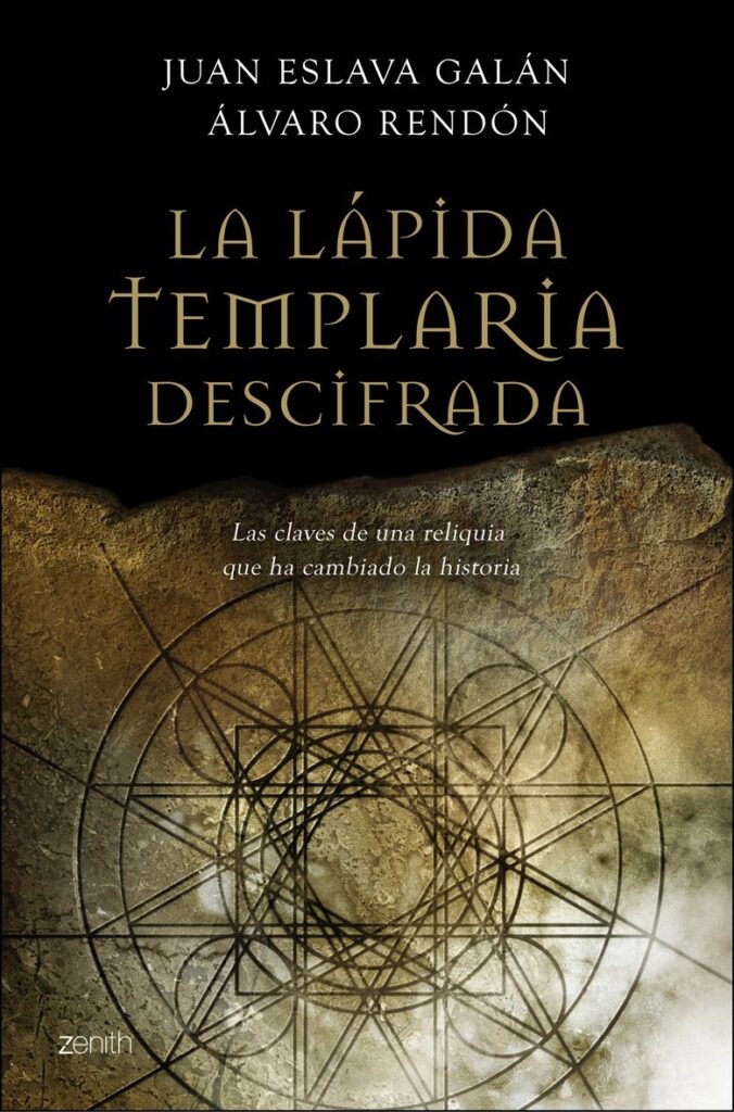 Juan Eslava Galán - La lápida templaria descifrada