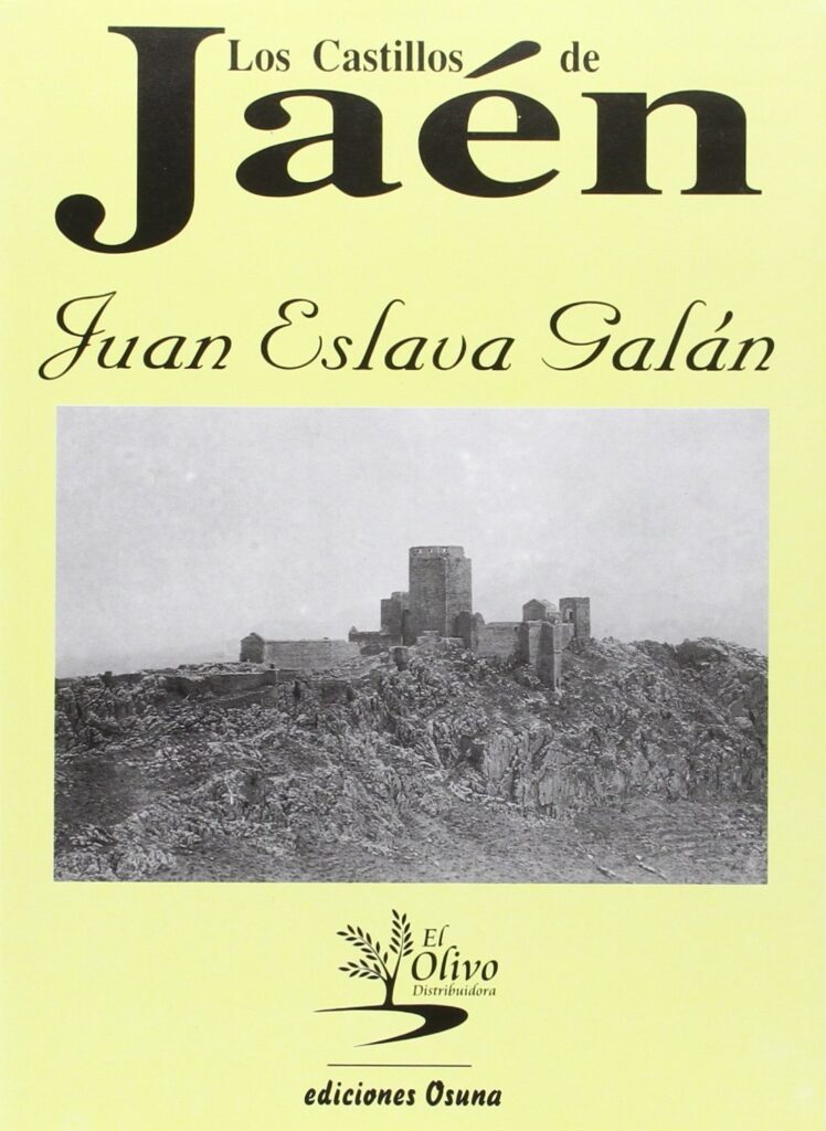 Juan Eslava Galán - Los castillos de Jaén