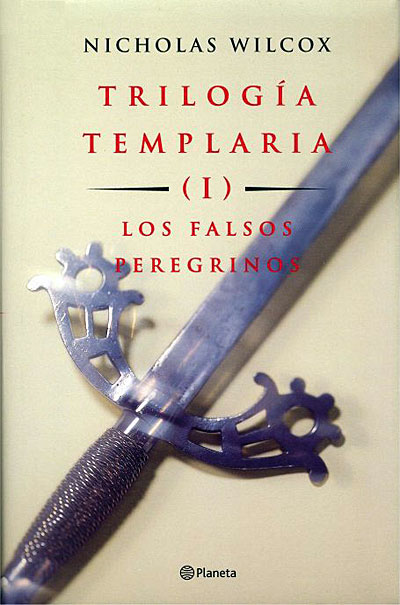 Juan Eslava Galán - Trilogía Templaria I: Los falsos peregrinos