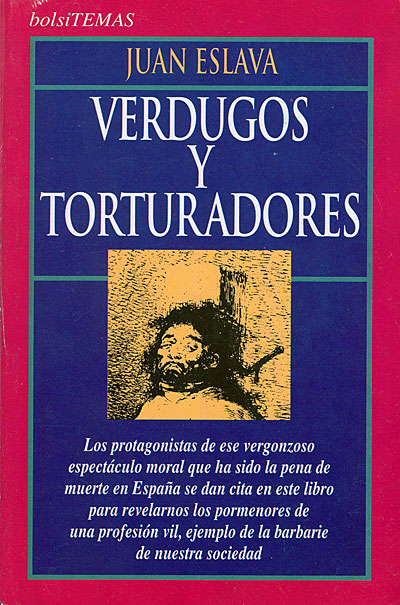 Juan Eslava Galán - Verdugos y torturadores
